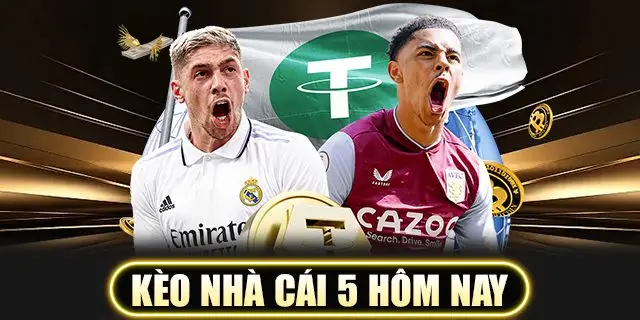 Kèo nhà cái 5 hôm nay