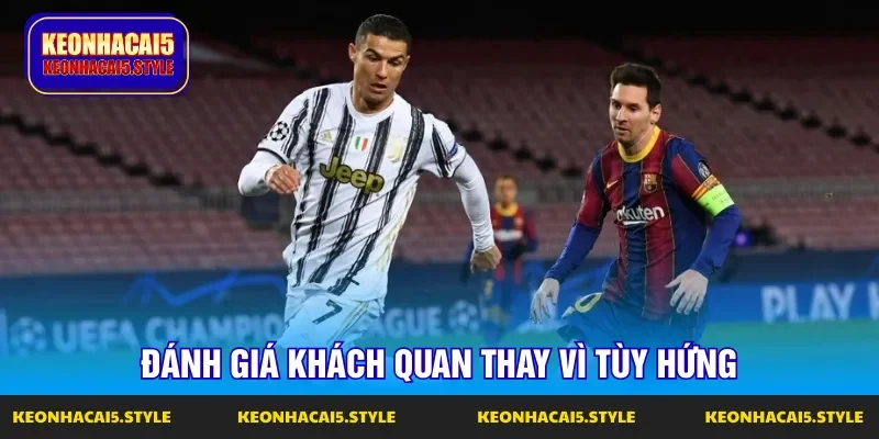 danh gia khach quan thay vi tuy hung