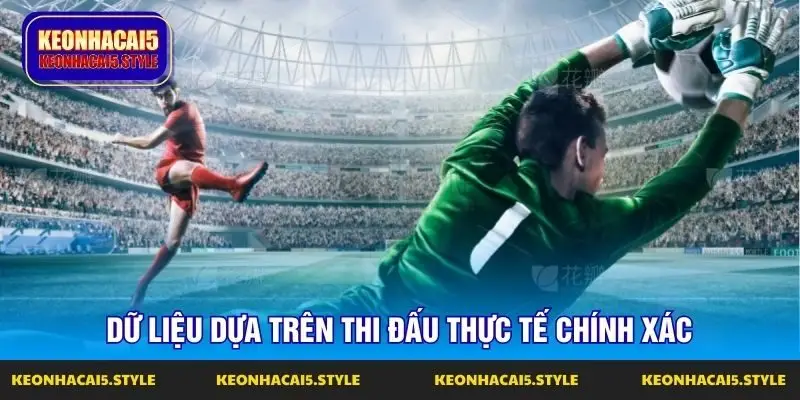 du lieu dua tren thi dau thuc te chinh xac