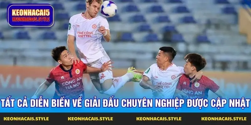 tat ca dien bien ve giai dau chuyen nghiep duoc cap nhat tat ca dien bien ve giai dau chuyen nghiep duoc cap nhat